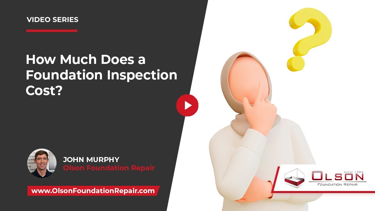 How Much Does a Foundation Inspection Cost? Olson Foundation Repair