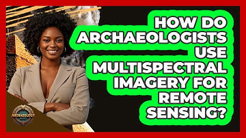 How Do Archaeologists Use Multispectral Imagery For Remote Sensing? - Archaeology Quest