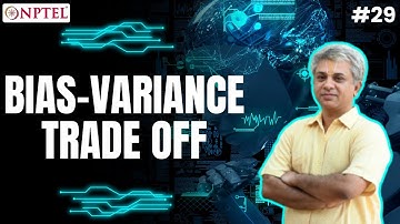 #29 Bias Variance Trade Off | Machine Learning for Engineering & Science Applications