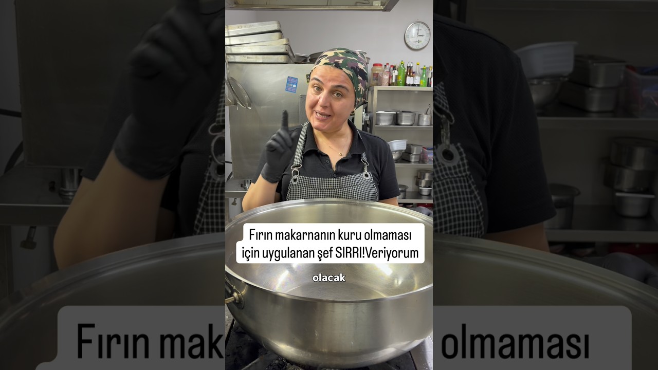 Fırın makarnanın kuru olmaması için uygulanan şef SIRRI! Veriyorum