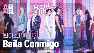 [쇼챔직캠 4K] ONEUS - Baila Conmigo (원어스 - 바일라 꼰미고) | Show Champion | EP.493 | 230927