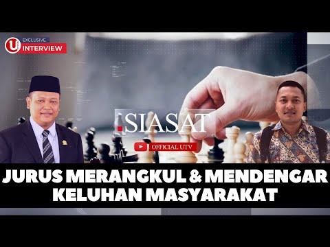 JURUS MERANGKUL DAN MENDENGAR KELUHAN MASYARAKAT | SIASAT