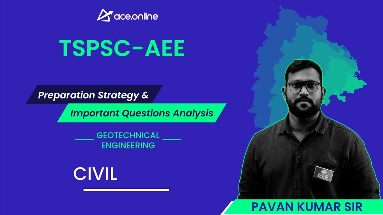 Geotechnical Engineering - Preparation Strategy & Imp Question Analysis -TSPSC AEE | Pavan Kumar Sir