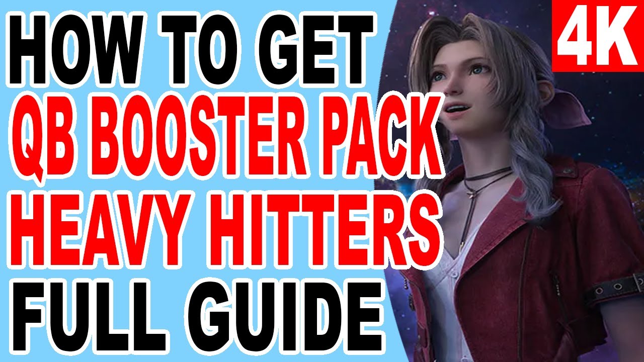 FF7 Rebirth How to Get Queens Blood Card No 44 45 46 54 QB Booster Pack Heavy Hitters Landwormd Card