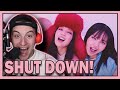 Blackpink  shut down mv reaction