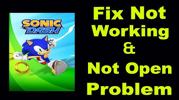 How To Fix Sonic Dash App Not Working | Sonic Dash Not Open Problem | PSA 24