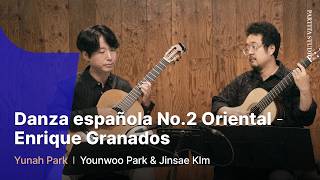 Enrique Granados - Danza Española No.2 Oriental Younwoo Park Jinsae Kim 박윤우 김진세