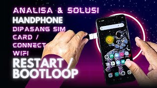 HP RESTART / BOOTLOOP SAAT TERHUBUNG KE JARINGAN | INFINIX HOT 10 / X682 