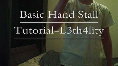 Hand Stall Tutorial with Spazzman insight in the description