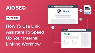 how to use link assistant to speed up your internal linking workflow