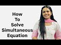 How to solve Simultaneous Equations ✅ By Revati Maam✨ #maths #fyp #view #equation #linearequations