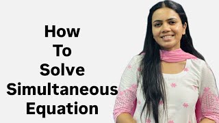 How to solve Simultaneous Equations ✅ By Revati Maam✨ #maths #fyp #view #equation #linearequations
