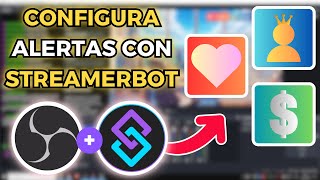 CONFIGURA tus ALERTAS de KICK DIRECTO EN OBS con STREAMERBOT - Alertas Parte 2 ✅🤖