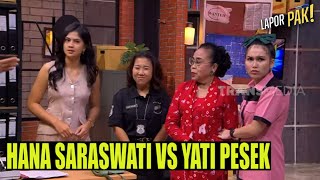 Hana Saraswati \u0026 Yati Pesek Ribut Perkara Wasiran..Eh..Warisan? | LAPOR PAK! (18/10/22) Part 5