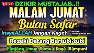 DZIKIR MALAM JUMAT MUSTAJAB..! Pengampunan Dosa, insyaAllah Rezekimu Mengalir Deras | DZIKIR MALAM