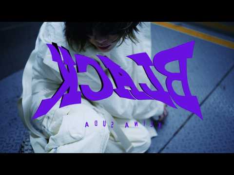 須田景凪 – BLACK / Keina Suda – BLACK (Music Video)