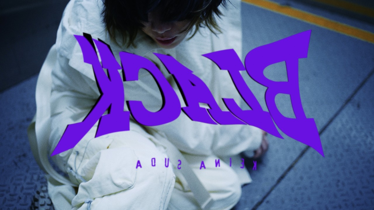 須田景凪 – BLACK / Keina Suda – BLACK (Music Video)