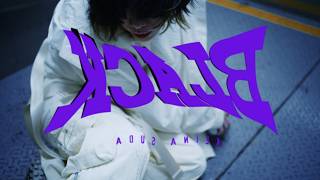 須田景凪 – BLACK / Keina Suda – BLACK (Music Video)