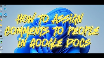 How to Assign Comments to People in Google Docs!