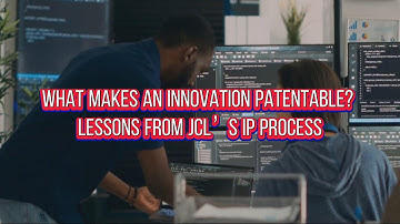 What Makes an Innovation Patentable? | Lessons from JCL’s IP Process #UKpatentcriteria#JCLpatenttips
