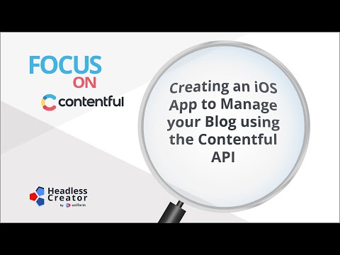 FOC 5: Creating an iOS App to Manage Your Blog Using the Contentful API