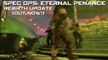 Spec Ops: Eternal Penance - Rebirth Update - Release Trailer