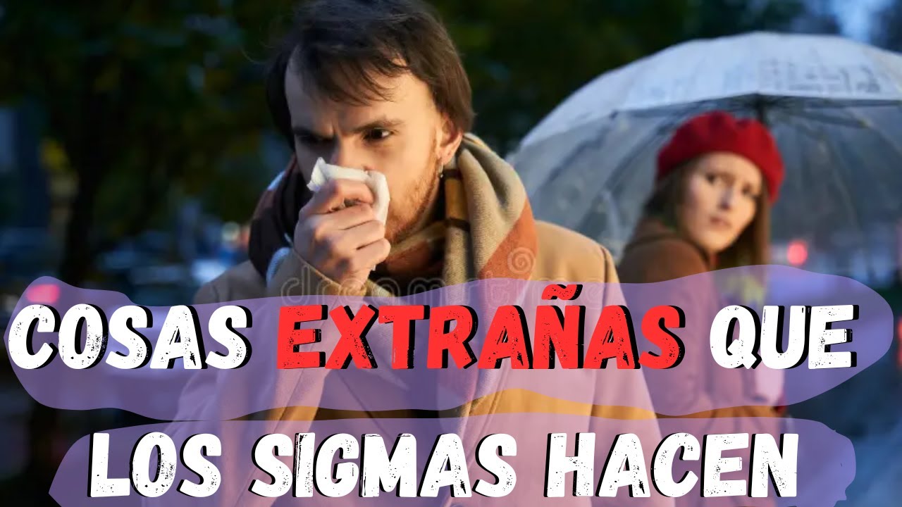 7 Cosas Extrañas que TODOS los Hombres Sigma Hacen