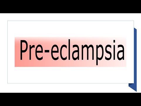 Видео: Preeclampsia-ийн урт хугацааны үр нөлөө бий юу?