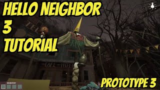 Hello Neighbor 3 Prototype 3 Tutorial for Ending 1