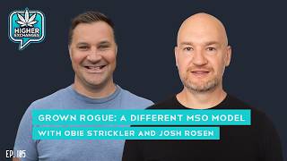 Grown Rogue  A Different MSO Model with Obie Strickler & Josh Rosen