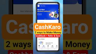 CashKaro App Se Paise Kamane Ke 2 Best Tarike | 2 ways to make money on CashKaro App