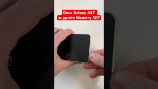 Does Samsung Galaxy A57 supports memory SD card? #samsung #samsunga57 #galaxya57 #memorysd #ahorts