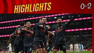 Tottenham Vs Manchester City 0-2 | EPL Match highlights 2024