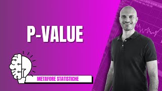 Cos'è il VALORE DI SIGNIFICATIVITA' (P-VALUE)? | METAFORA ESAMI UNIVERSITARI!