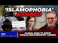 Islamophobia BANNED amid global push to ELIMINATE 'Muslim Brotherhood agenda' in free speech victory