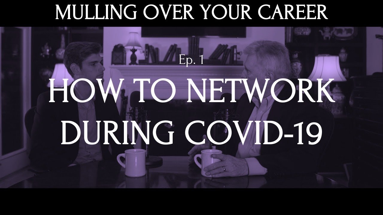 Mulling Over Your Career Ep.1 | How to Network During COVID-19