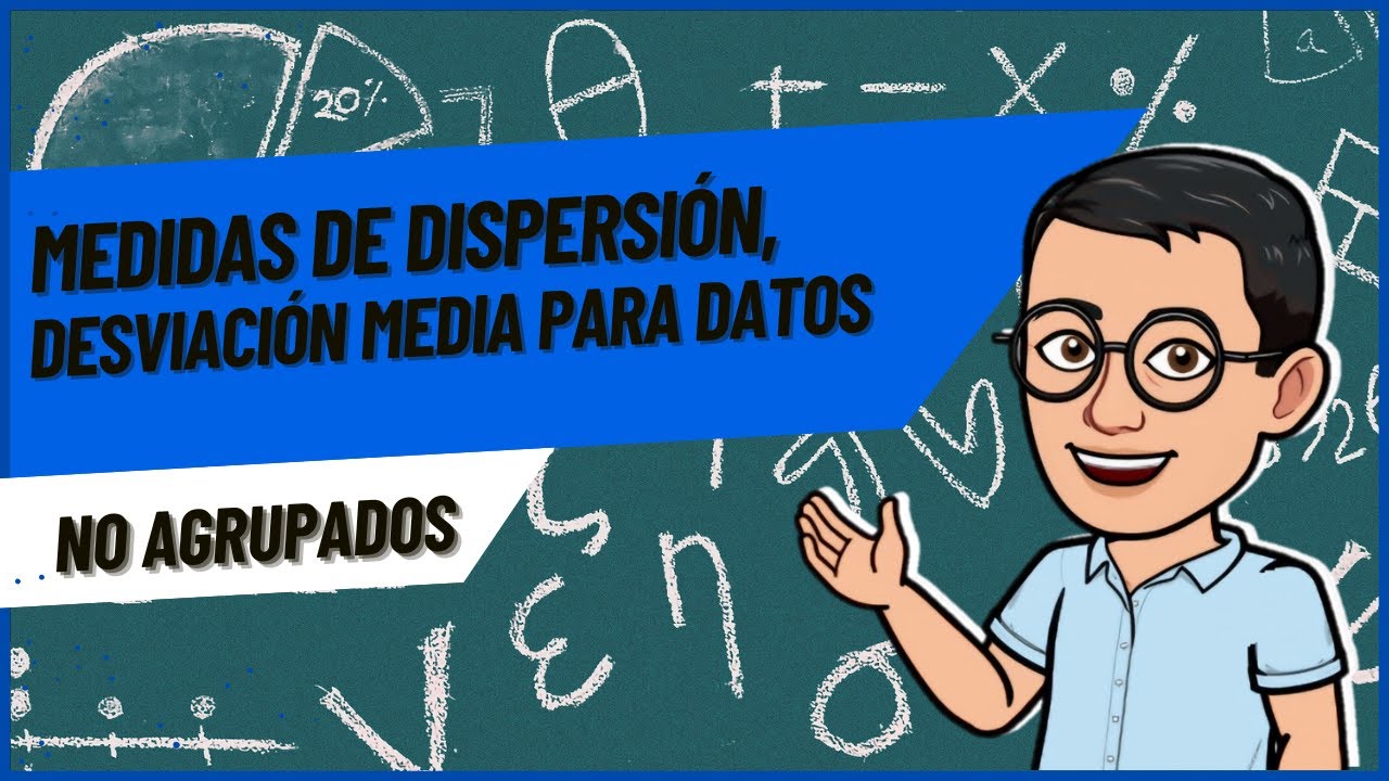 Medidas de Dispersión, Desviación Media para Datos no Agrupados - YouTube