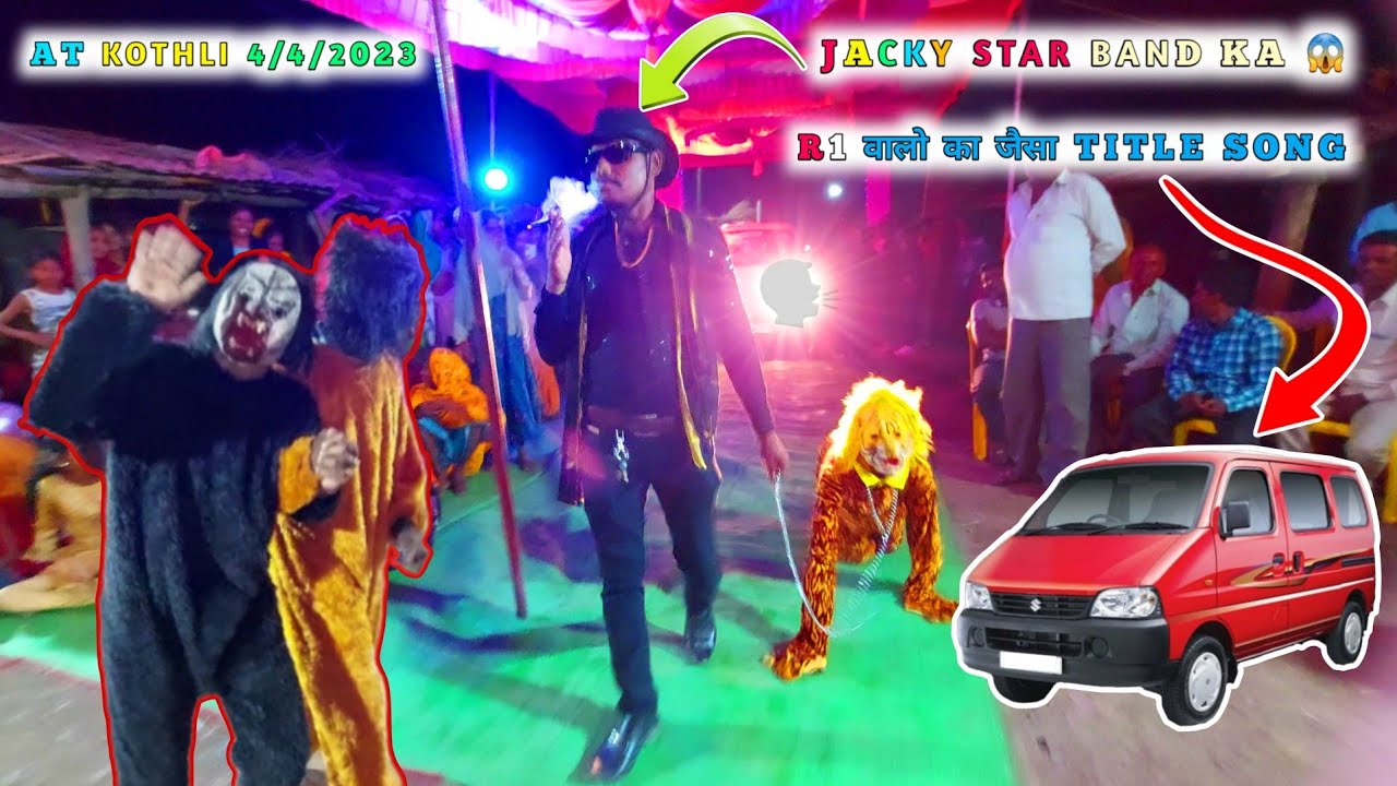 4/4/2023 R1 वालो का जैसा TITLE SONG 🤔 JACKY STAR BAND KA 😱 AT KOTHLI