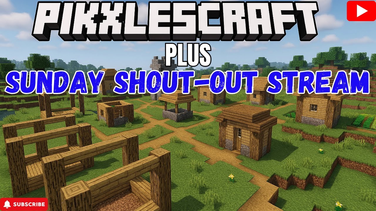 MINECRAFT - Sunday Shout-Out STREAM In Our Group World