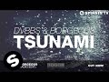 Dvbbs  borgeous  tsunami radio edit