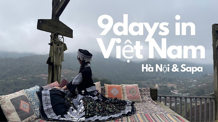 하노이와 사파 안개 속 숨겨진 보물같은 장소들 | Hà Nội & Sapa vlog