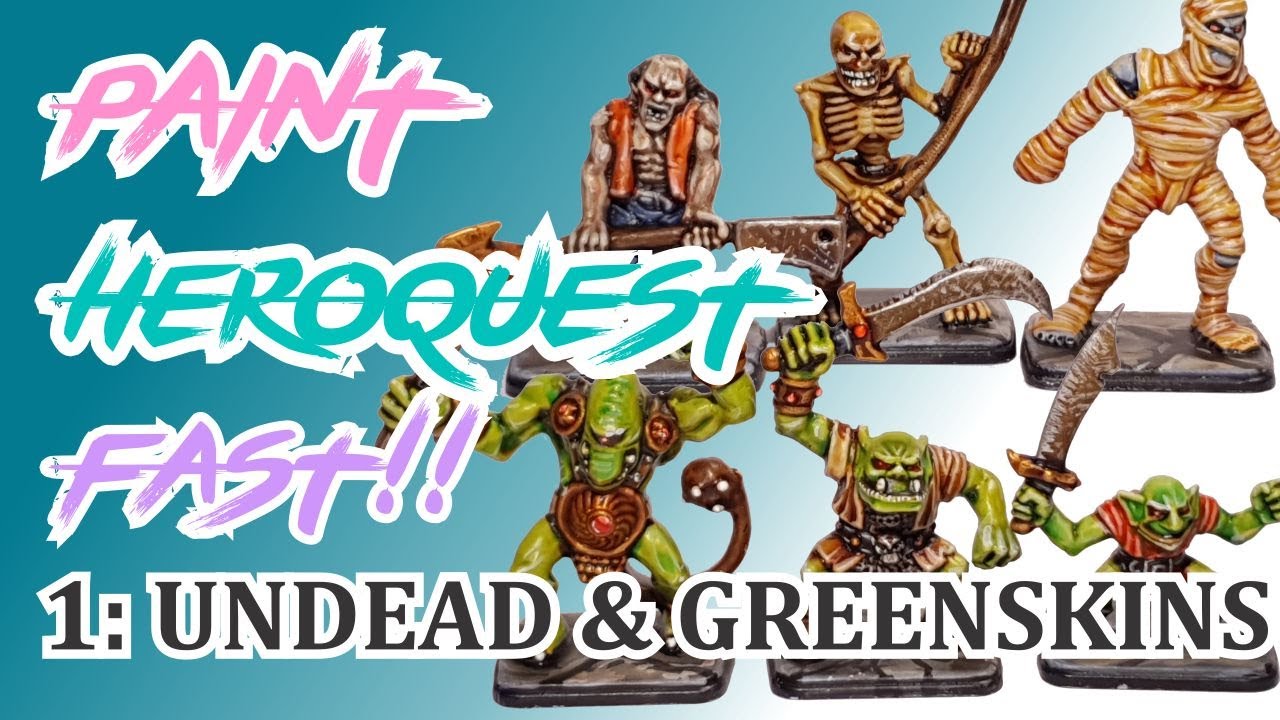 Paint Heroquest FAST!! - Undead and Greenskins - RUSH the WASH