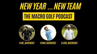 Macro Golf is Changing | The Macro Golf Podcast S3 Ep1