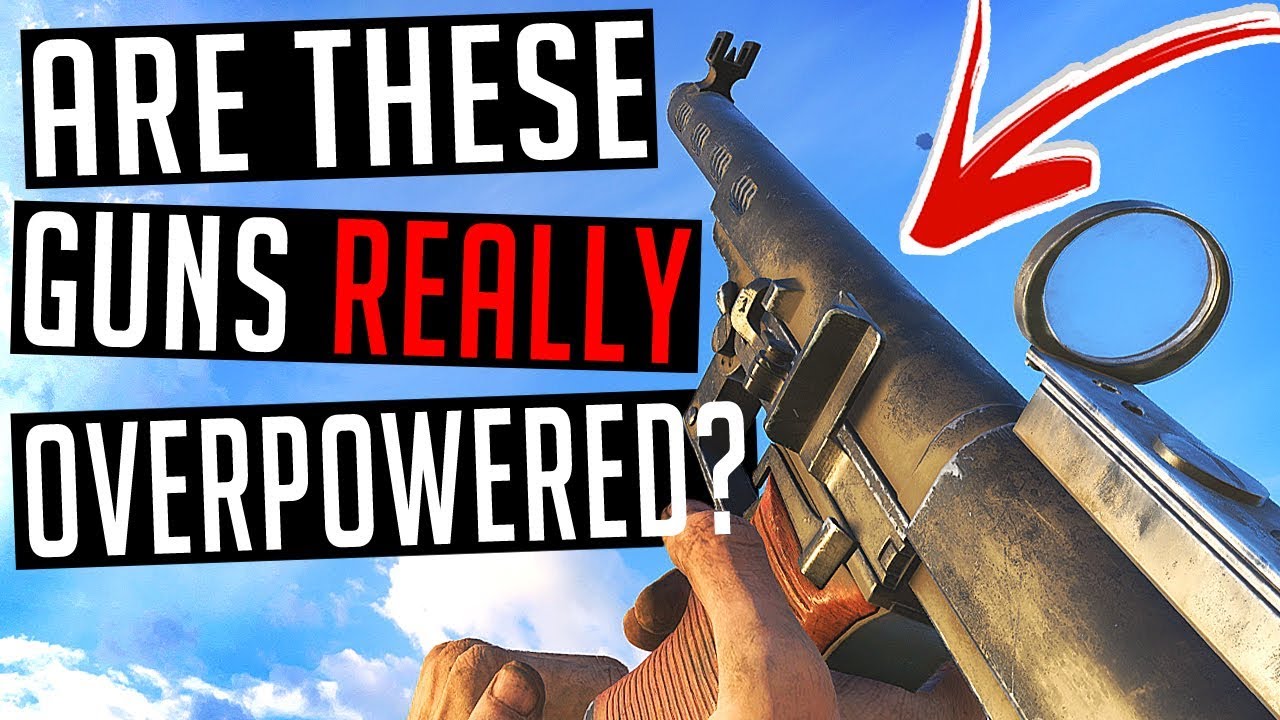 People say these guns are OVERPOWERED... but are they right? (Battlefield 5