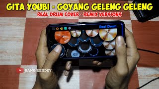 Gita Youbi - Goyang Geleng Geleng | Real Drum Cover | Bang Rendey
