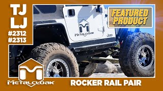 Featured Product: MetalCloak Rocker Rail for the Jeep TJ & LJ Wrangler