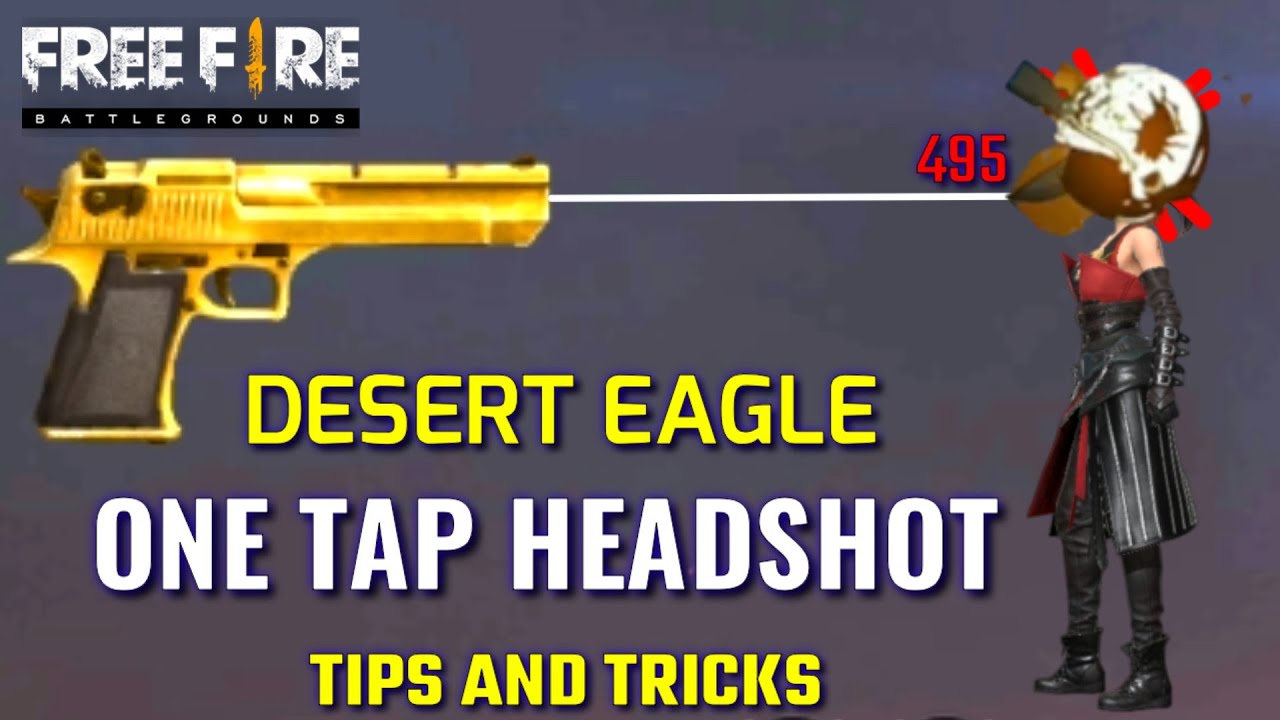 Free Fire Desert Eagle Headshot Tricks One Tap Headshot Desert Eagle Youtube