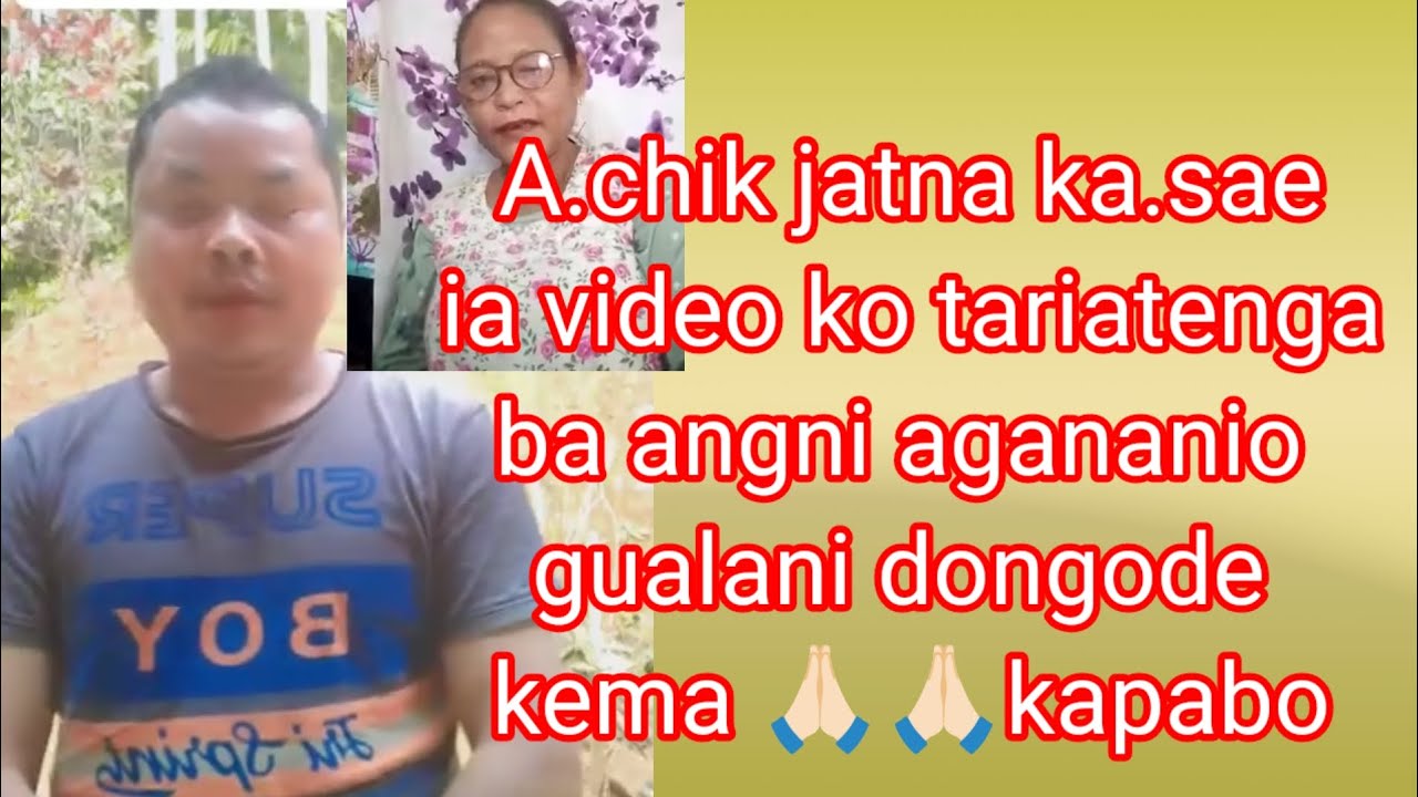A.chik jatna ka.sae ia video ko tariatenga ba angni agananiko gualani  dongode  kema 🙏🏻🙏🏻kapabo