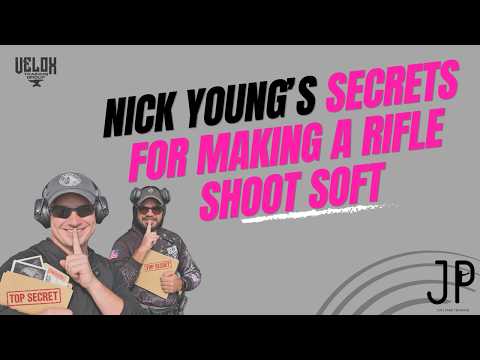 Nick Young’s Secrets for Making a Rifle Shoot Soft