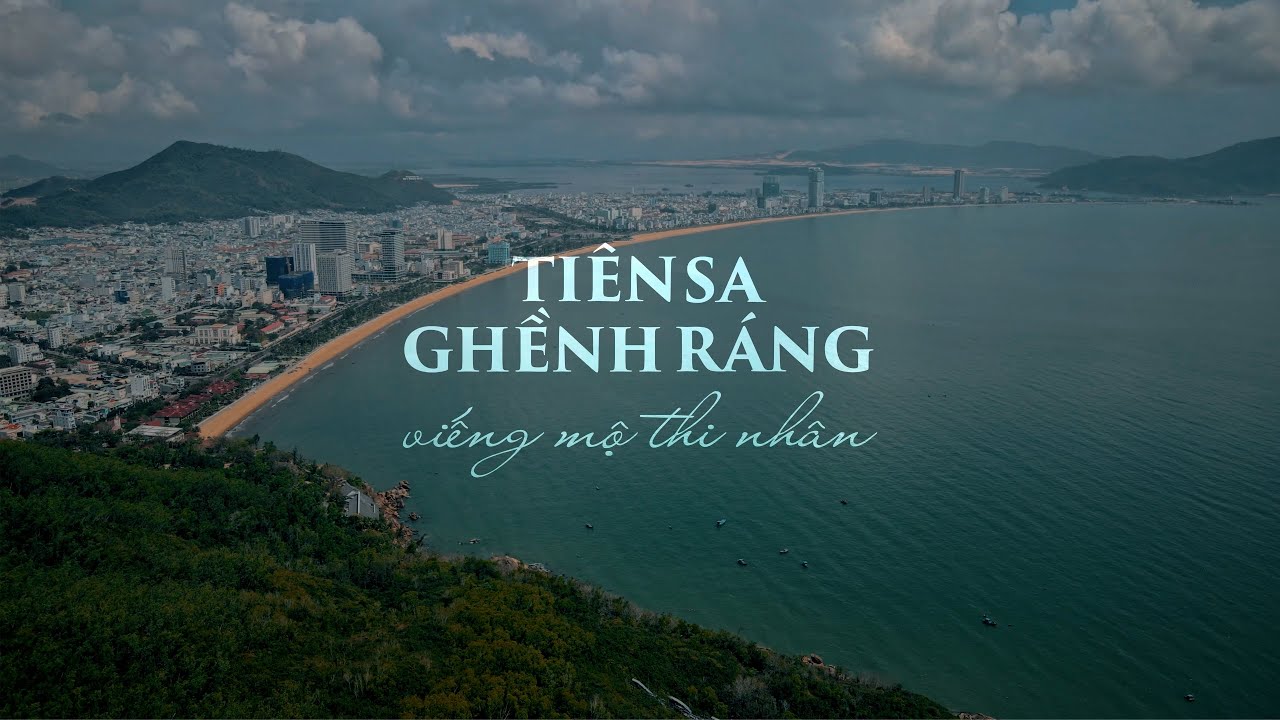 GHỀNH RÁNG TIÊN SA - VIẾNG MỘ THI NHÂN 4K - youtube